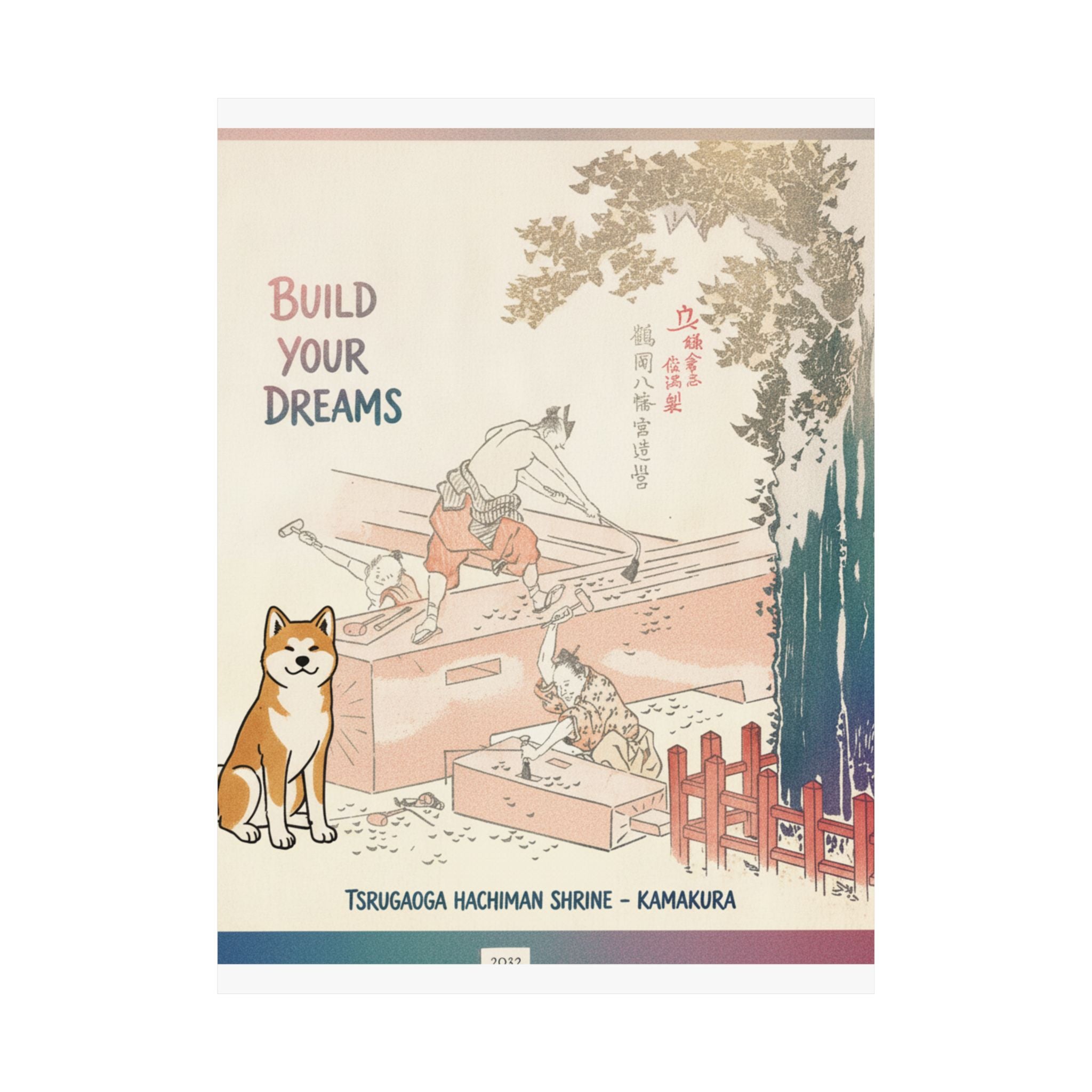 Affirmation — History Of Kamakura: Building Tsurugaoka Hachiman Shrine — Matte Poster