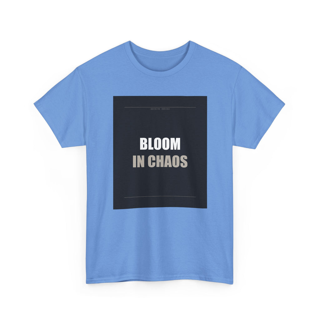 Bloom In Chaos Bold Minimal Typography Graphic Tee