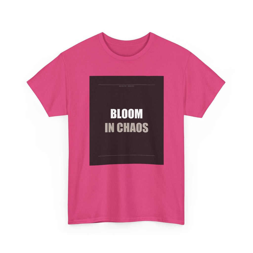 Bloom In Chaos Bold Minimal Typography Graphic Tee