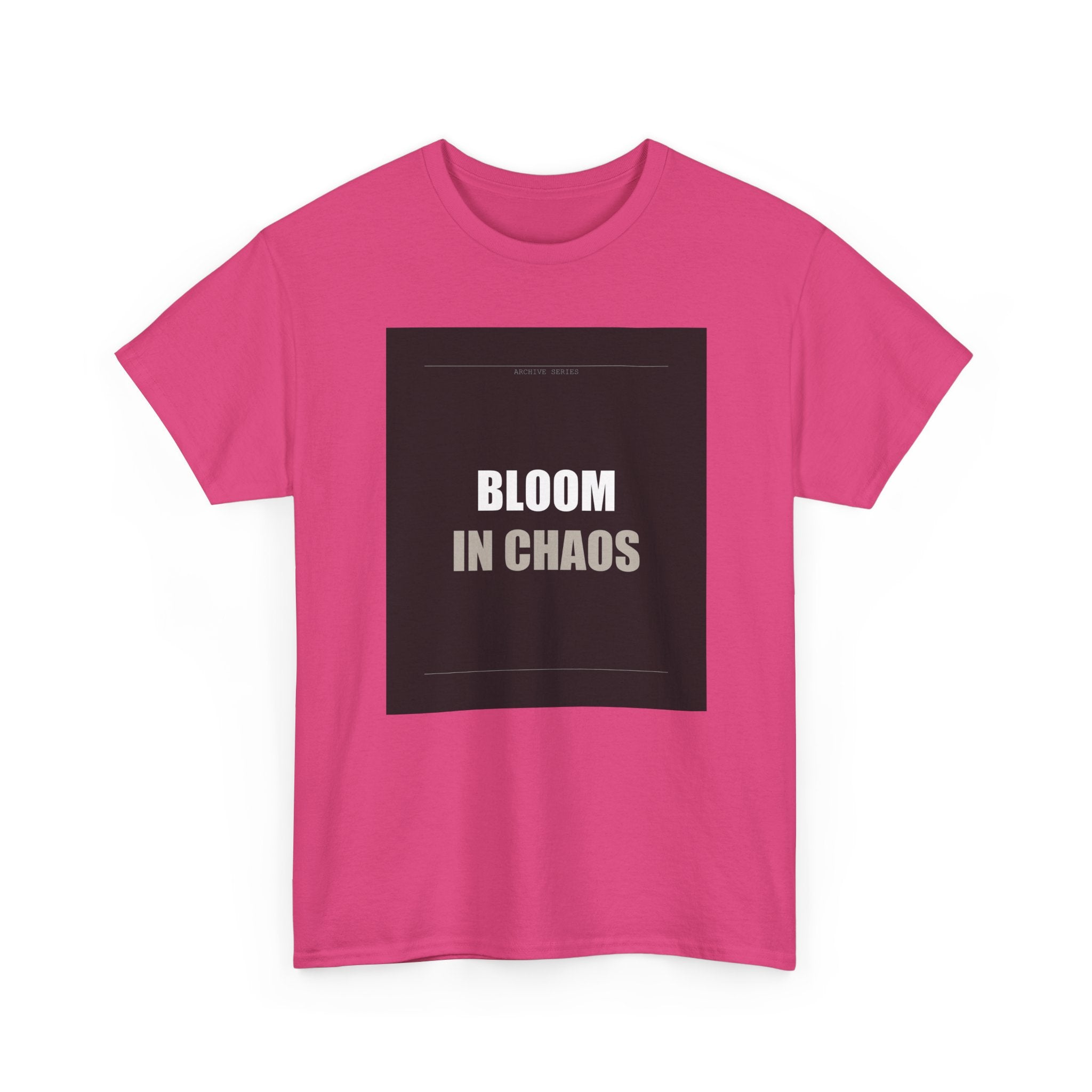 Bloom In Chaos Bold Minimal Typography Graphic Tee