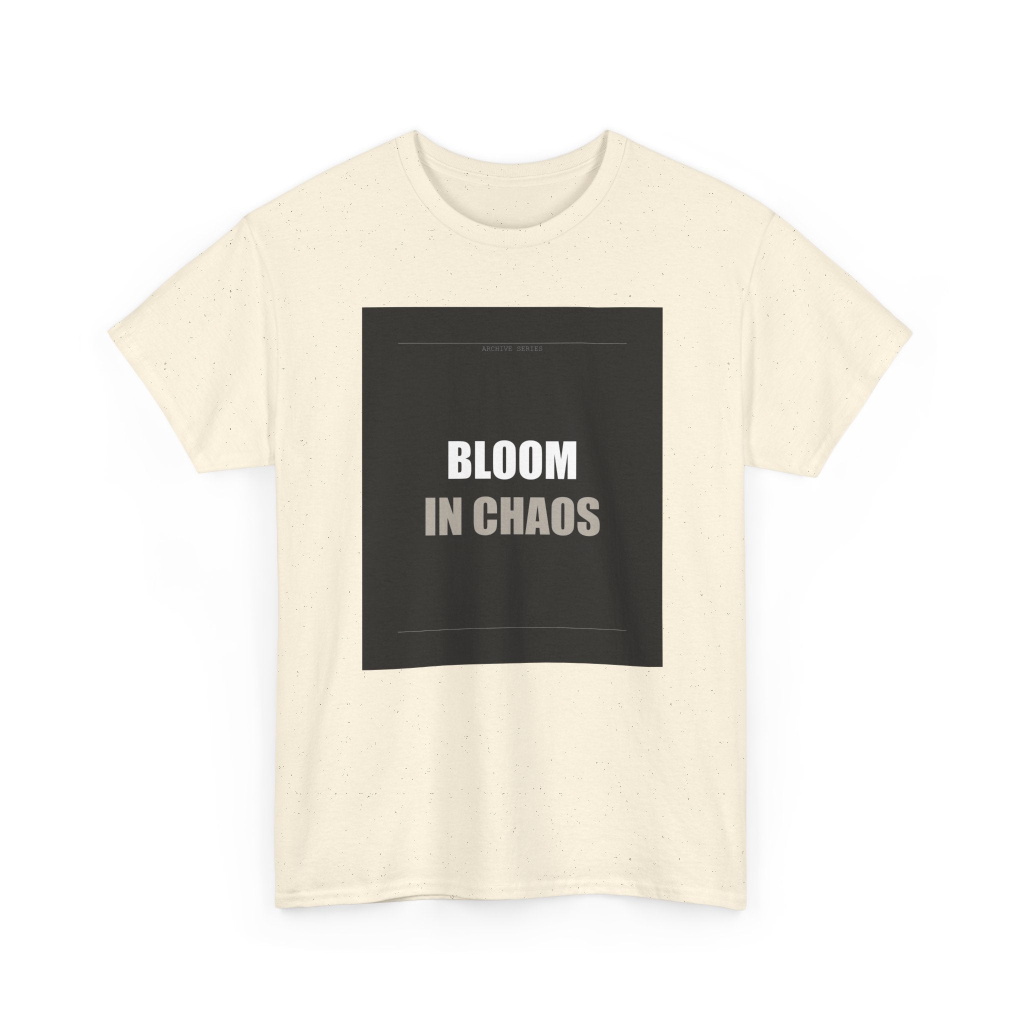 Bloom In Chaos Bold Minimal Typography Graphic Tee