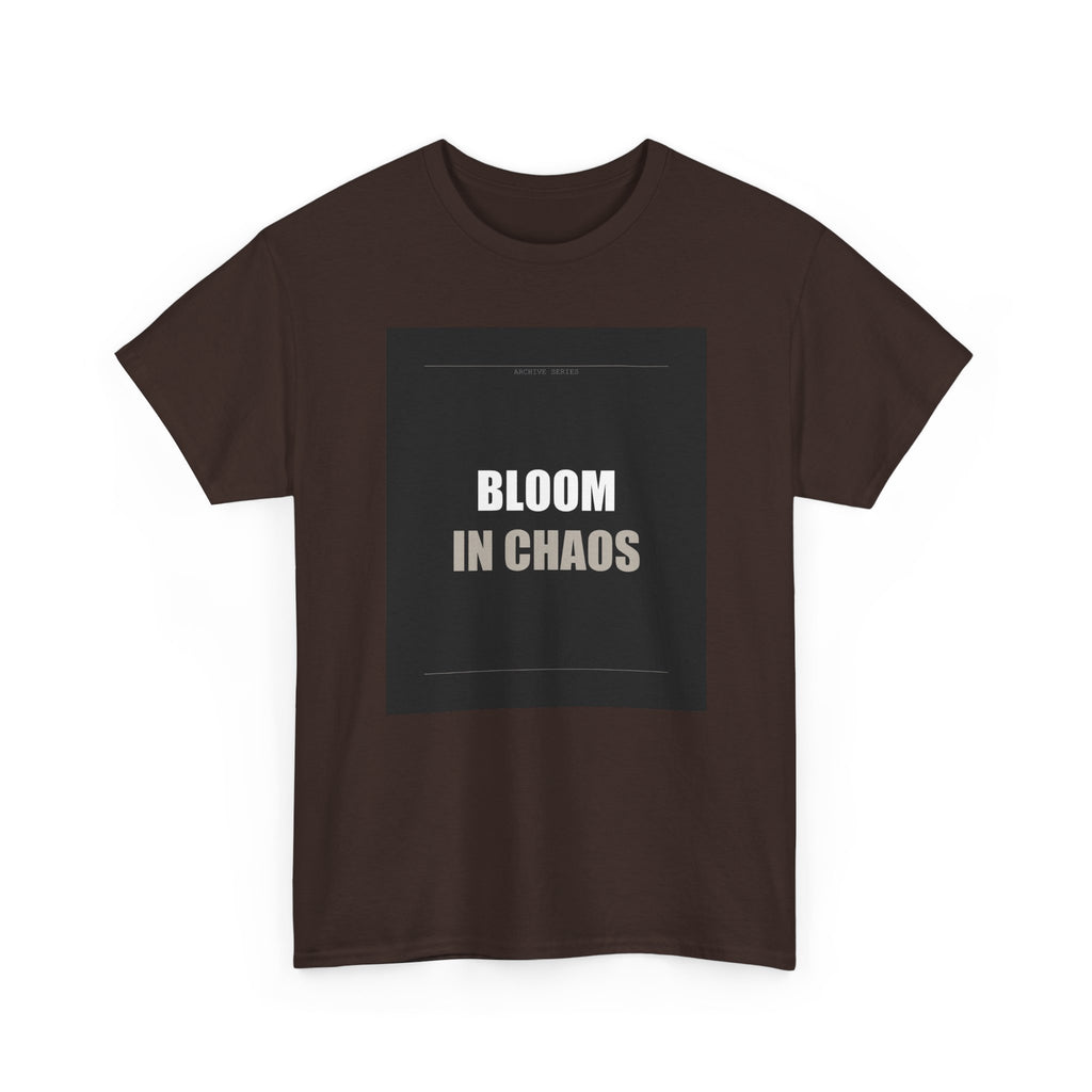 Bloom In Chaos Bold Minimal Typography Graphic Tee