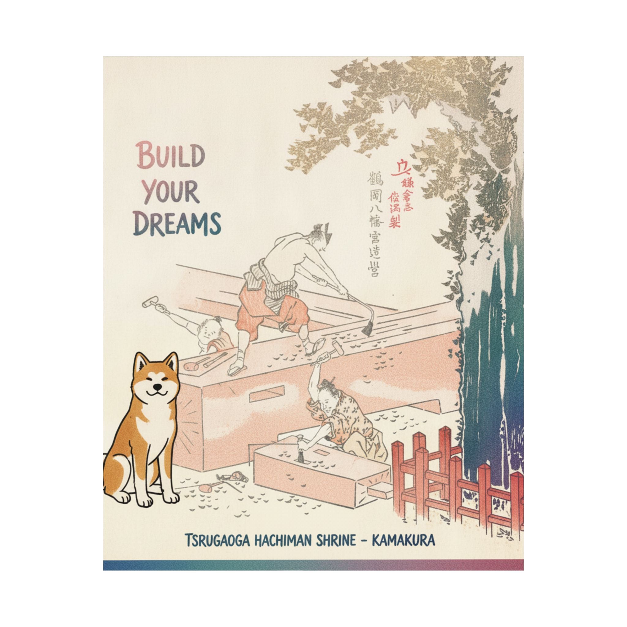 Affirmation — History Of Kamakura: Building Tsurugaoka Hachiman Shrine — Matte Poster