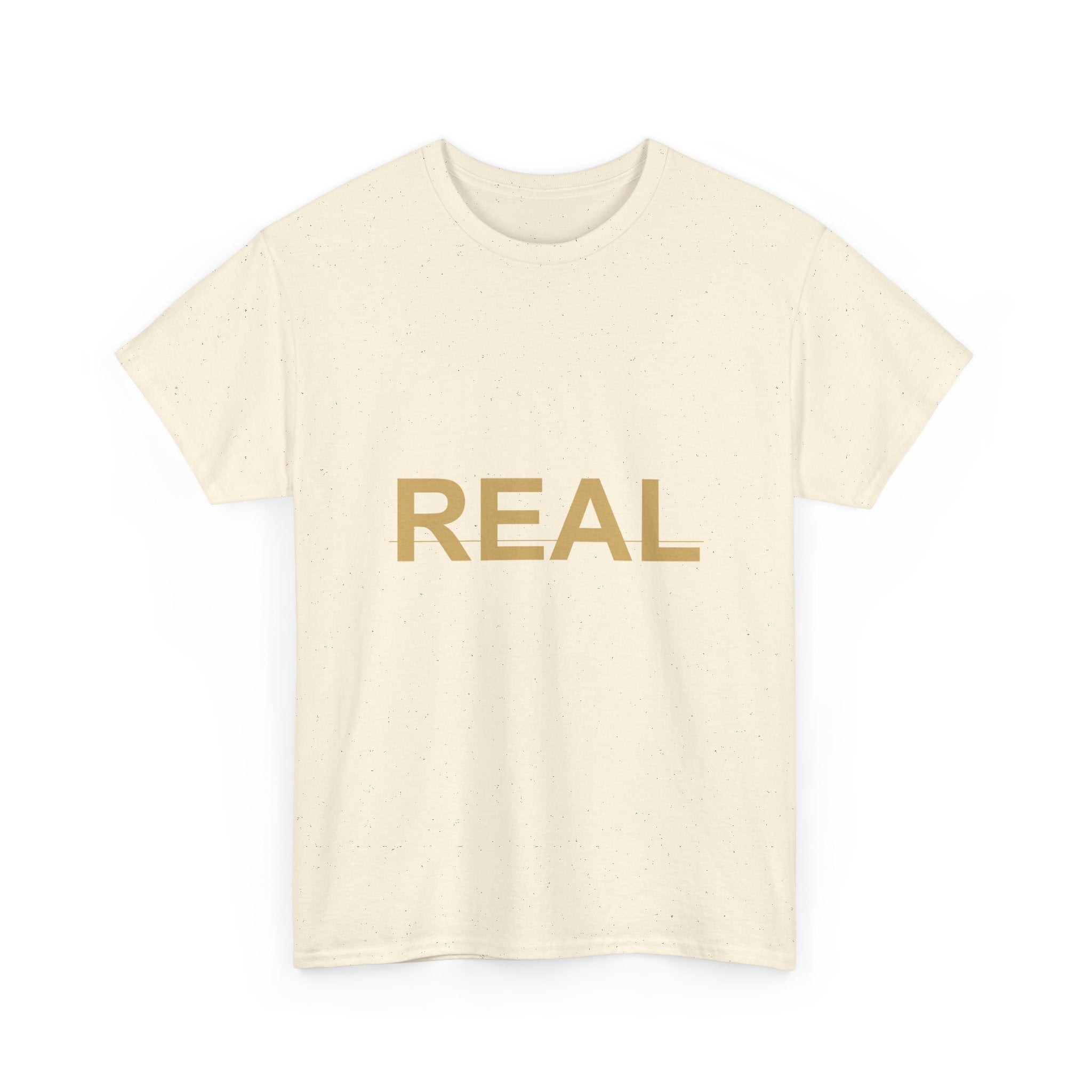 REAL Bold Gold Lettering Minimal Statement Tee