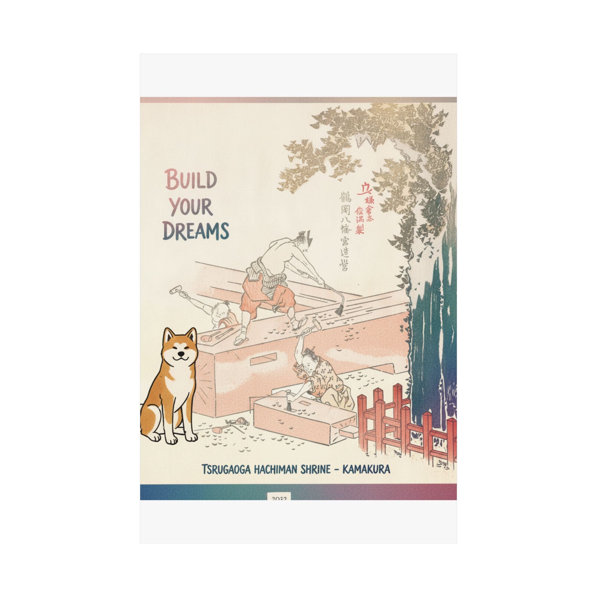 Affirmation — History Of Kamakura: Building Tsurugaoka Hachiman Shrine — Matte Poster
