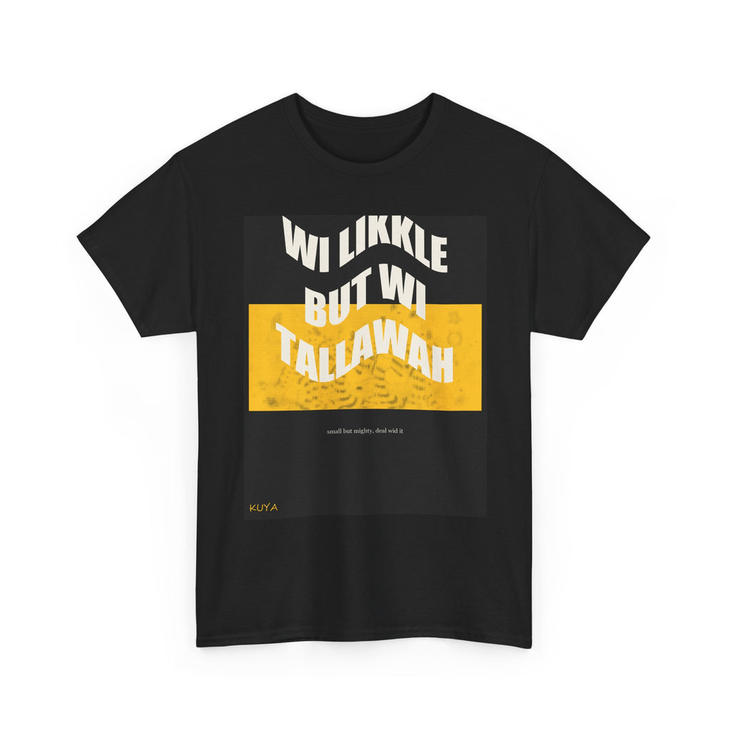 WI LIKKLE BUT WI TALLAWAH graphic tee — product view 3