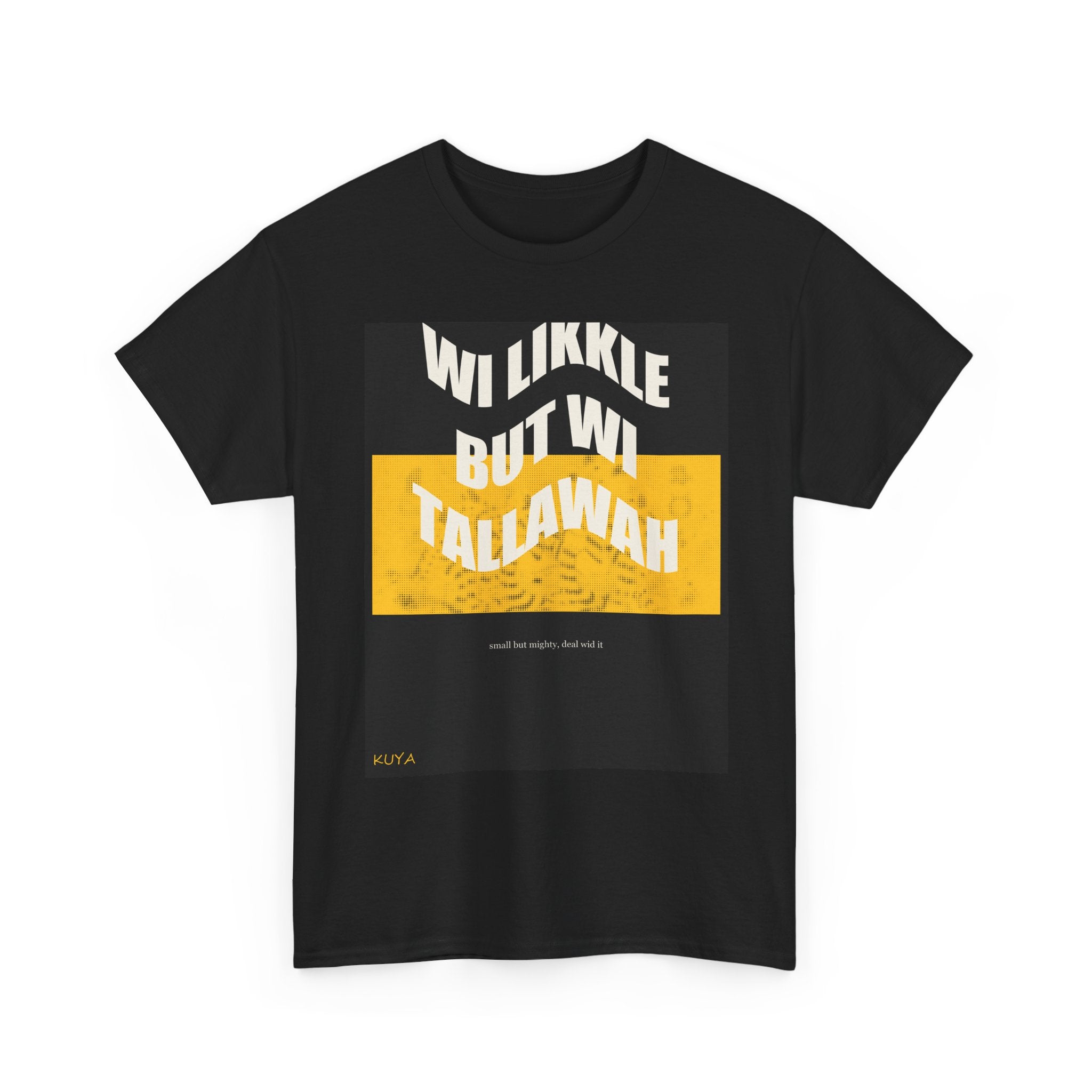 WI LIKKLE BUT WI TALLAWAH graphic tee — product view 3