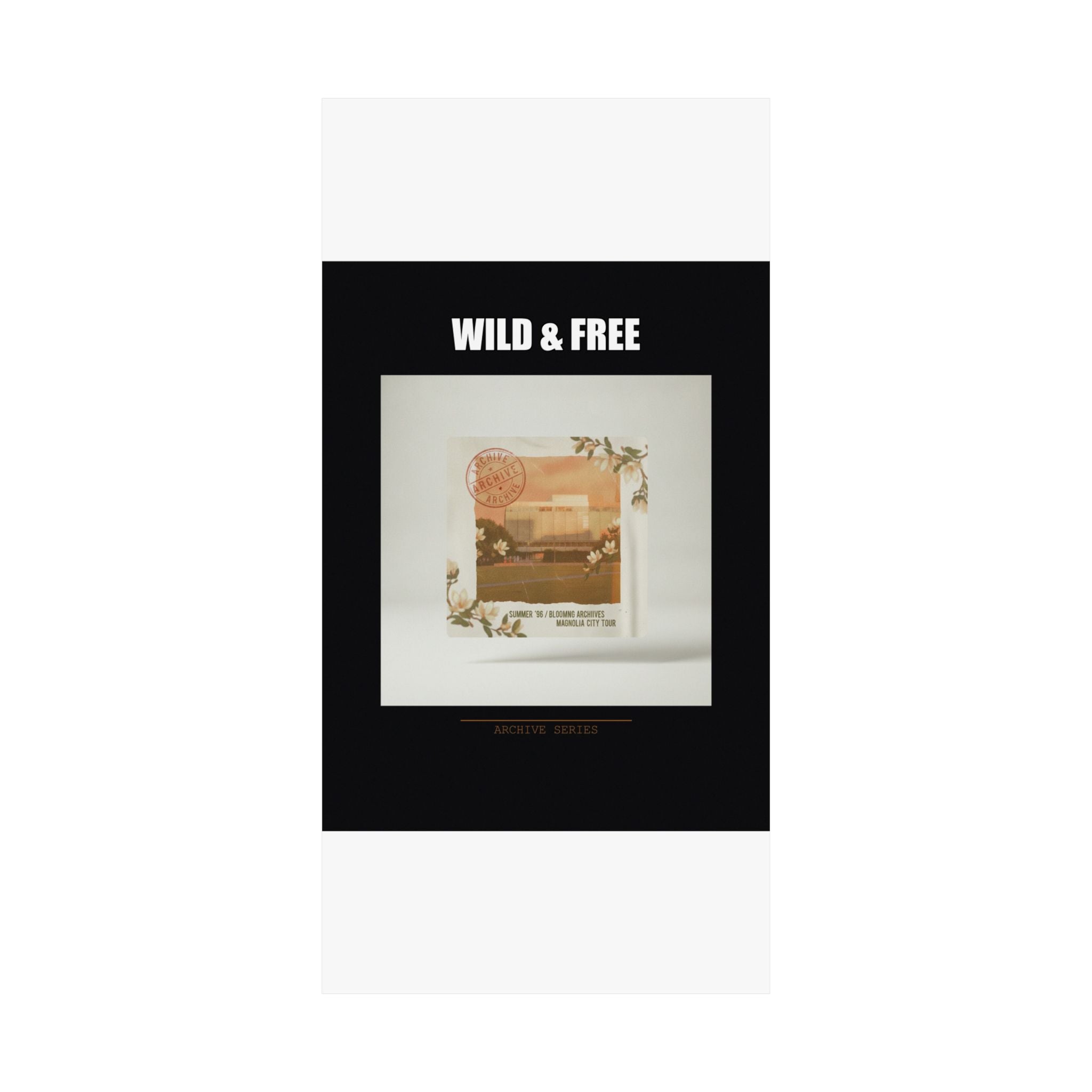 WILD & FREE Vintage Magnolia Archive Matte Poster