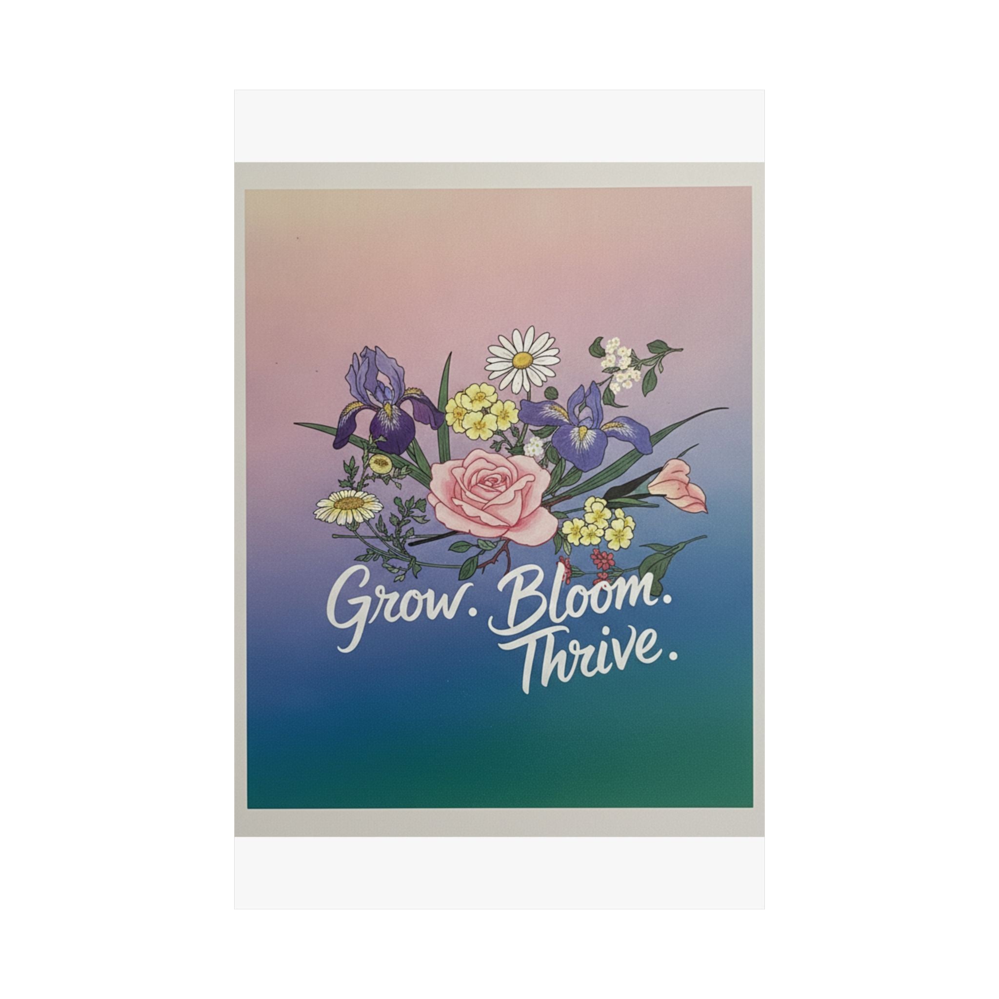 Affirmation — Rose, Iris, Primrose And Daisy — Matte Poster