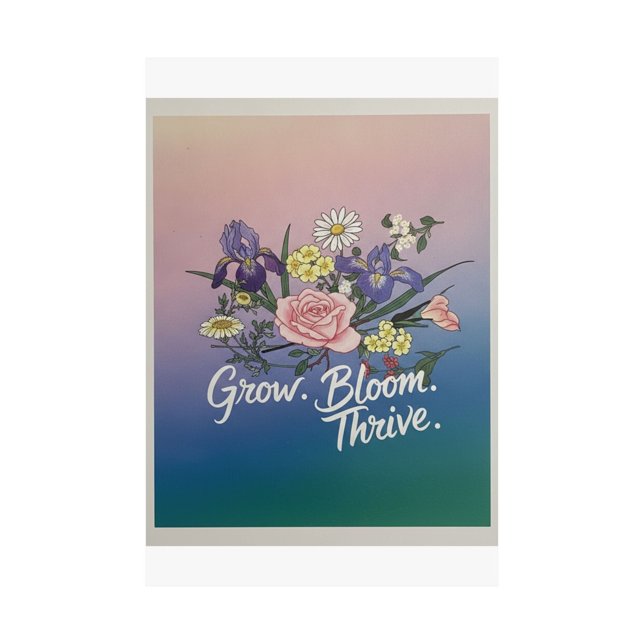 Affirmation — Rose, Iris, Primrose And Daisy — Matte Poster