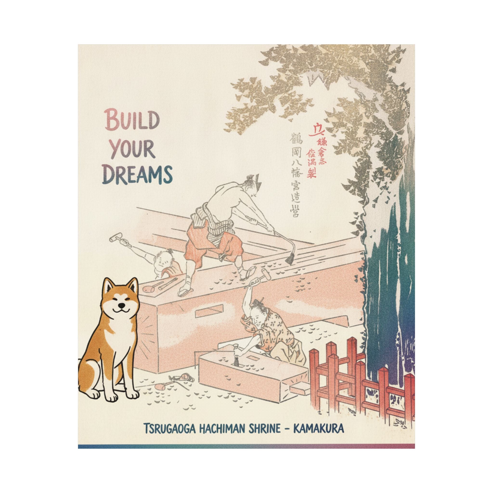 Affirmation — History Of Kamakura: Building Tsurugaoka Hachiman Shrine — Matte Poster