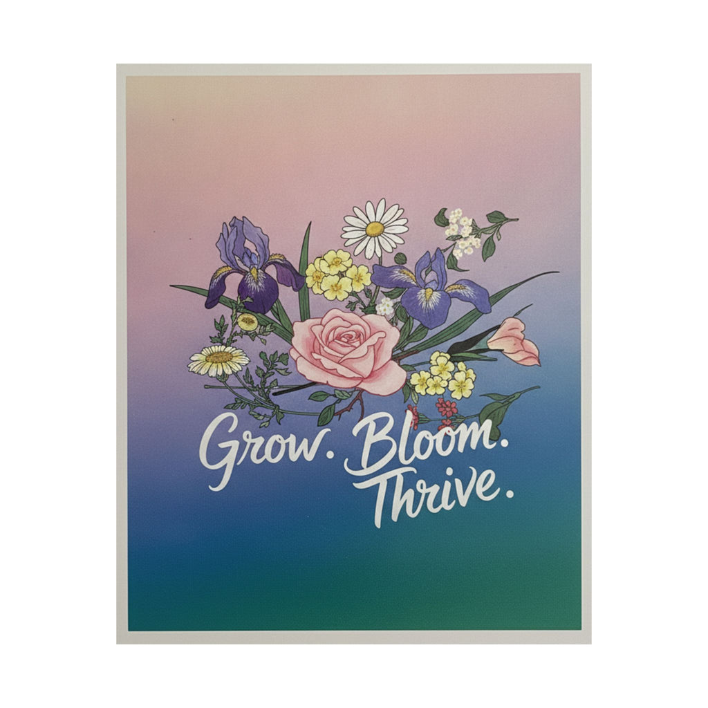 Affirmation — Rose, Iris, Primrose And Daisy — Matte Poster