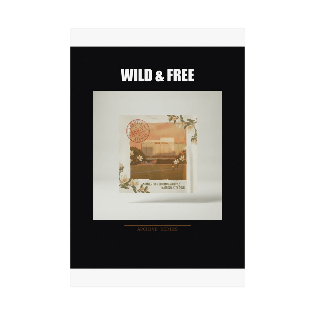 WILD & FREE Vintage Magnolia Archive Matte Poster