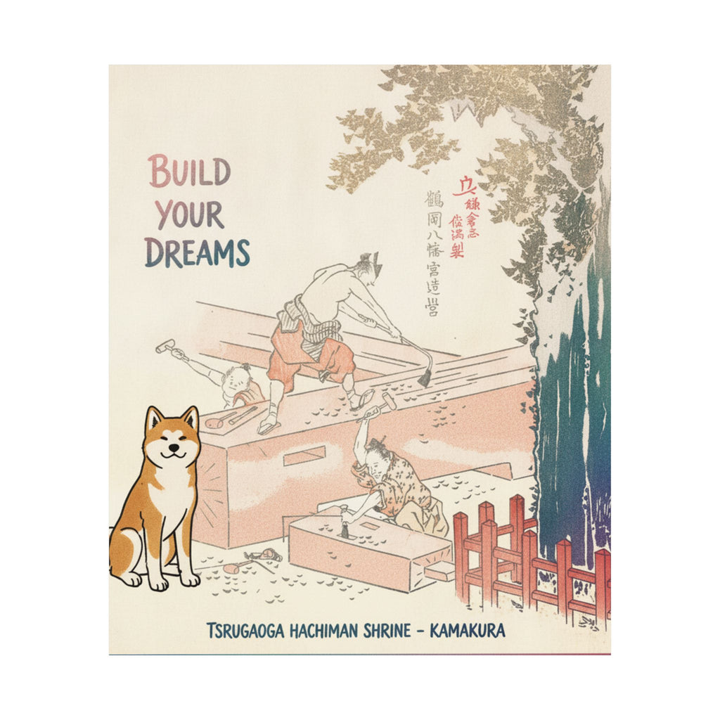 Affirmation — History Of Kamakura: Building Tsurugaoka Hachiman Shrine — Matte Poster
