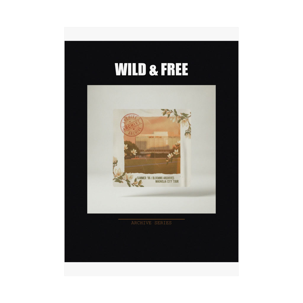 WILD & FREE Vintage Magnolia Archive Matte Poster