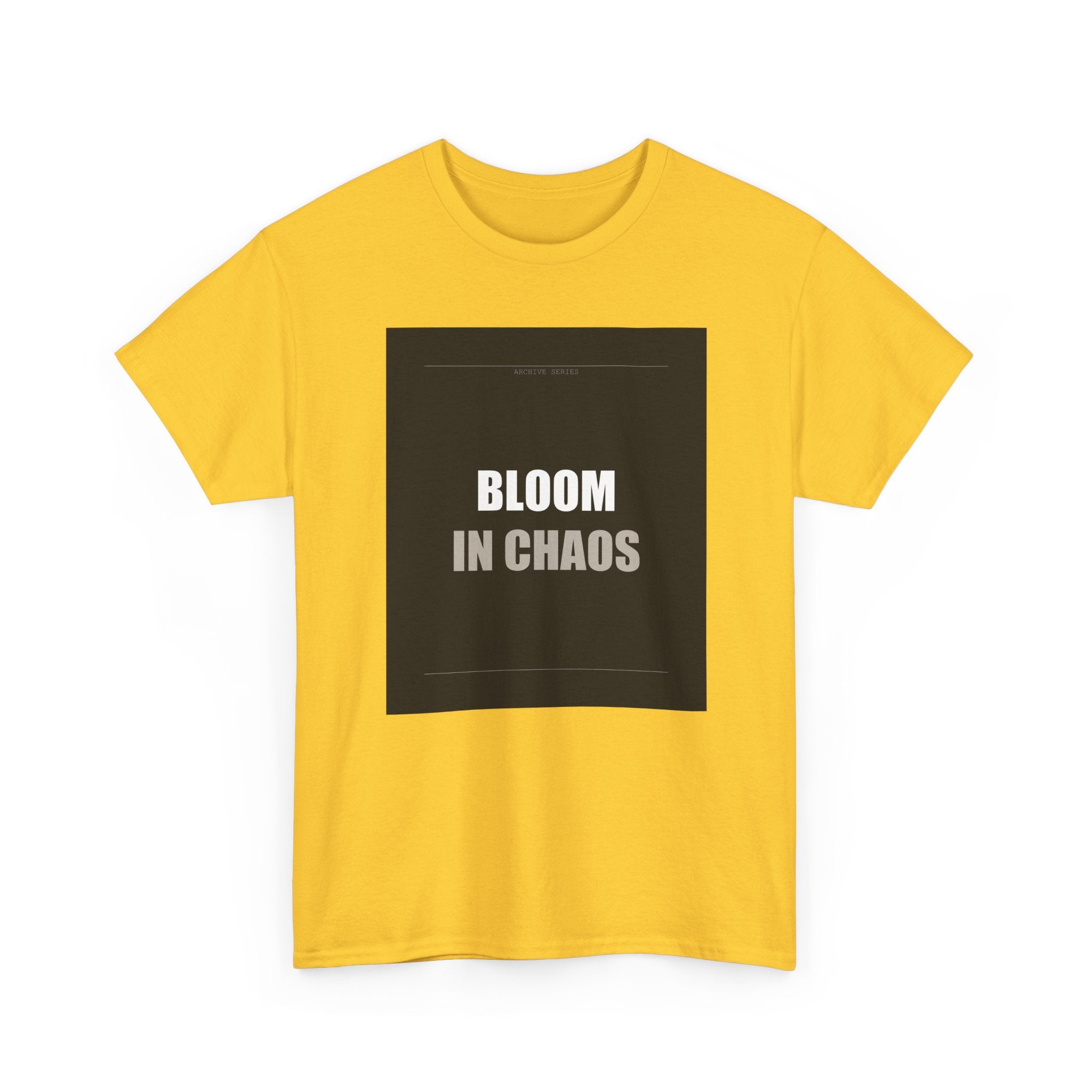 Bloom In Chaos Bold Minimal Typography Graphic Tee