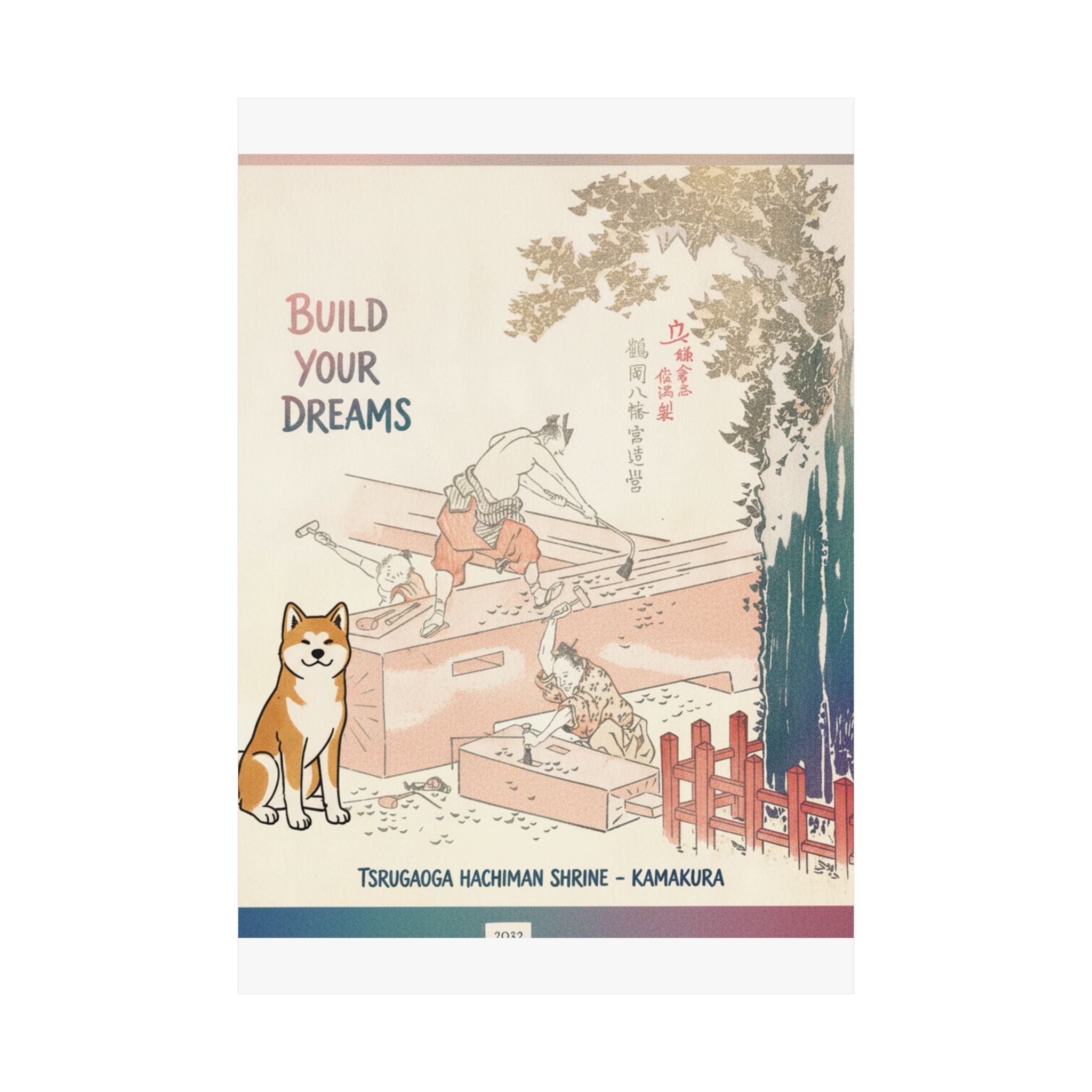 Affirmation — History Of Kamakura: Building Tsurugaoka Hachiman Shrine — Matte Poster