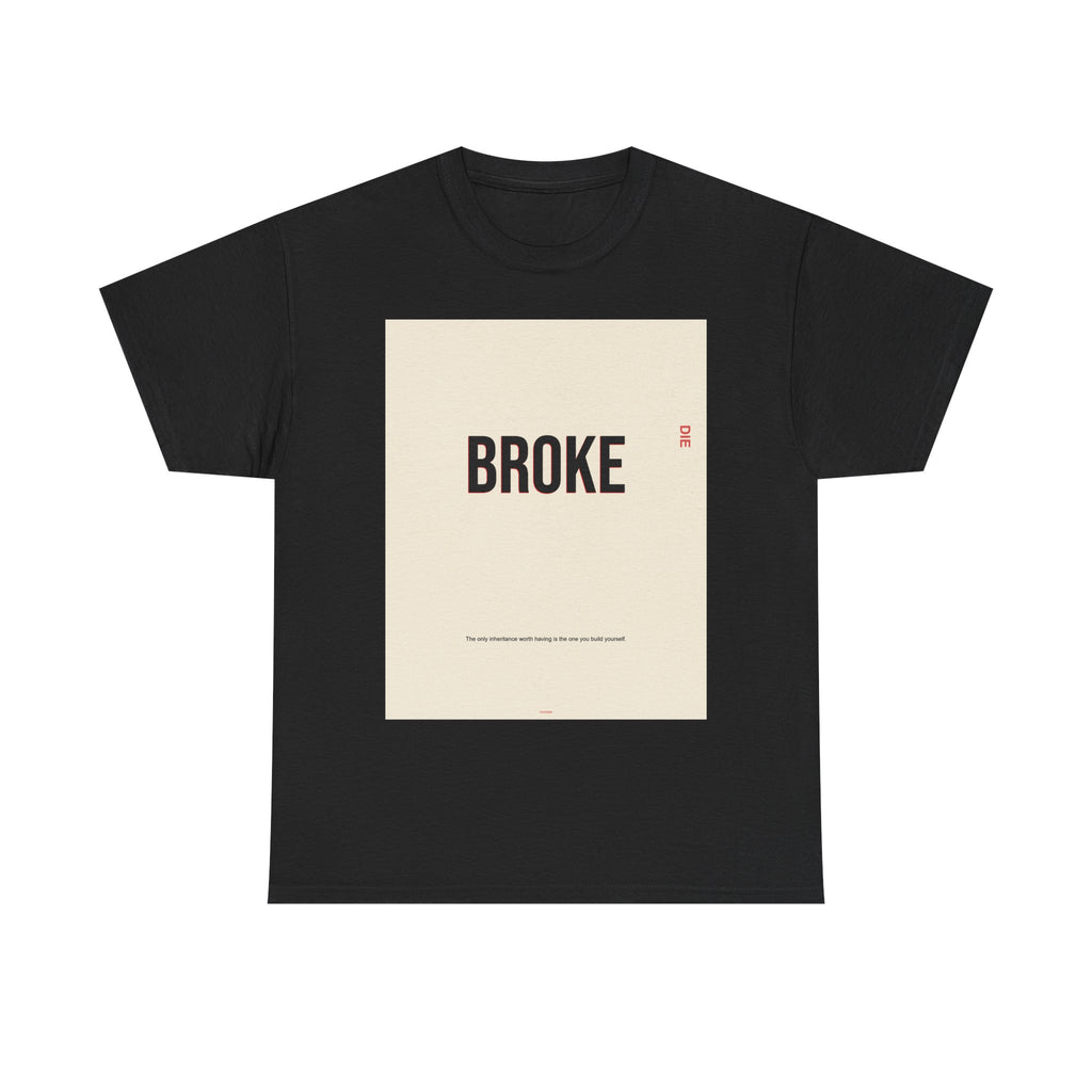 BORN BROKE DIE RICH graphic tee by Zukkay