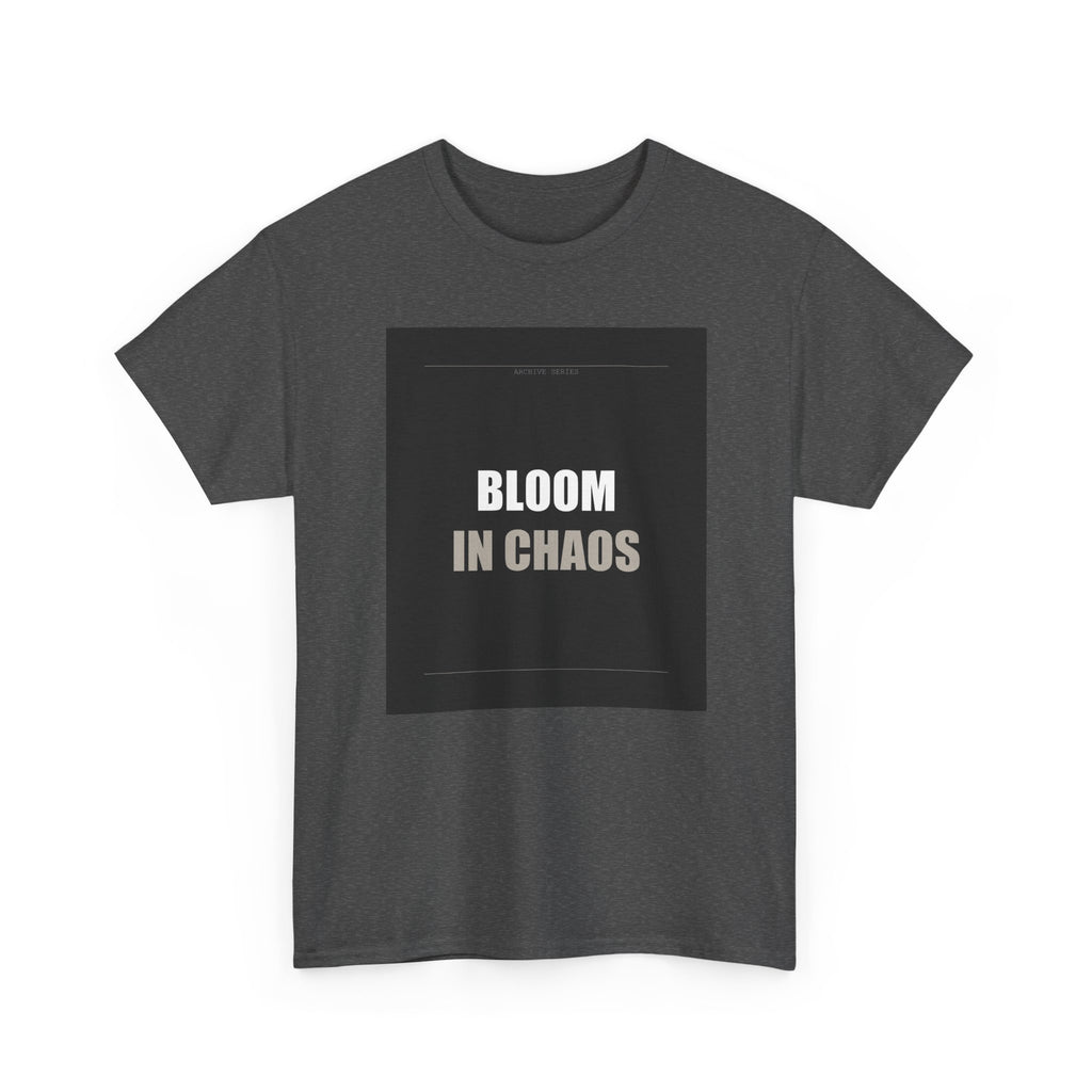Bloom In Chaos Bold Minimal Typography Graphic Tee