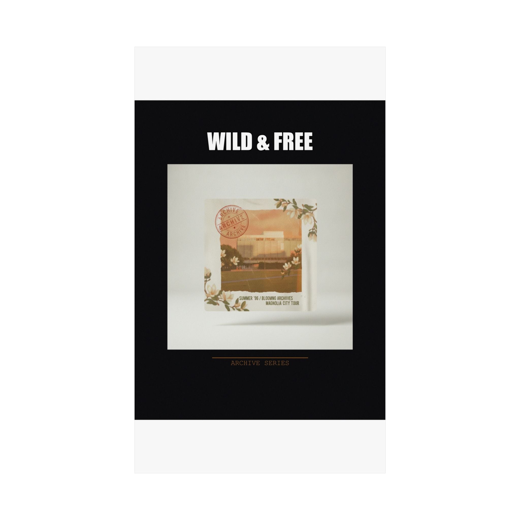 WILD & FREE Vintage Magnolia Archive Matte Poster