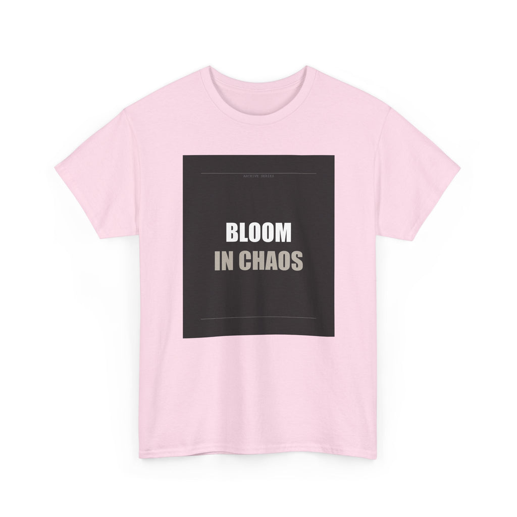 Bloom In Chaos Bold Minimal Typography Graphic Tee
